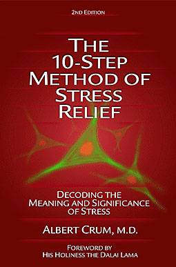 cover of The 10-Step Method of Stress Relief - by Albert Crum